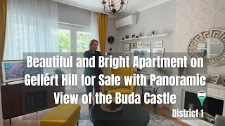Moving to Budapest? Apartment on Gellért Hill for Sale with View of Buda Castle | District 1   🇭🇺