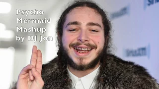 Post Malone "Psycho" x Sade "Mermaid" DJ Jon Mashup