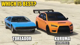 GTA 5 ONLINE WHICH IS BEST: TOREADOR VS KURUMA(ARMORED)
