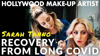 Hollywood Make-up Artist Sarah Tanno's Long COVID Recovery