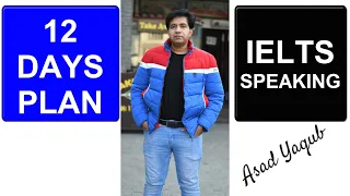 12-DAYS Self Study Plan For IELTS Speaking By Asad Yaqub