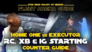 Home One Rebels vs RC IG XB Executor Triple Attackers Counter Guide | SWGOH Fleet Arena