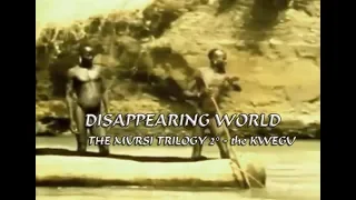 Disappearing World - The Mursi Trilogy 02. the Kwegu "Etiopia" (english)