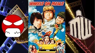 WHEELS ON MEALS | MOVIE MUMBLES: JACKIE CHAN MOVIES