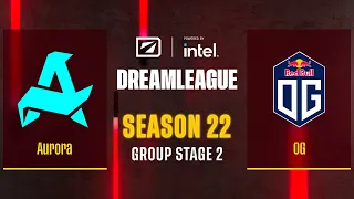 Dota2 - Aurora vs OG - Game 2 - DreamLeague Season 22 - Group Stage 2