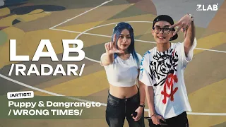 PUPPY & DANGRANGTO - WRONG TIMES | Live at LAB RADAR