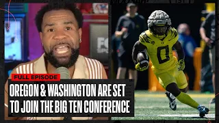 BREAKING: Oregon, Washington set to join the Big Ten | No. 1 CFB Show