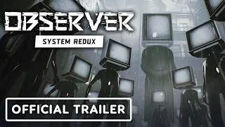 Observer: System Redux - Official Trailer | gamescom 2020