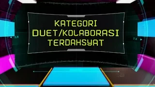 DAHSYATNYA AWARDS 2018 | Kategori Duet Kolaborasi Terdahsyat [25 JANUARI 2018]