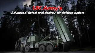 Here Are the Capabilities of the UK Army's New Advanced Air Defense Missile System