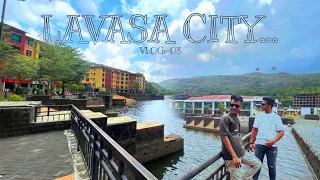 Lavasa city pune || Lavasa tour vlog || Vlog 03