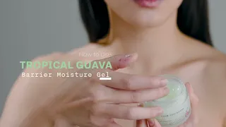 How To Use Tropical Guava Barrier Moisture Gel From This Island