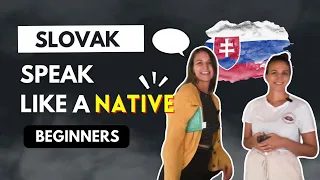 Speak Like A Native: Slovak Language Speaking Practice  🇸🇰