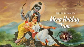 Mera Hriday Tum (Reprise with lyrics) | MOhit Lalwani | Aishwaryaa Anand | Ram Siya Ke Luv Kush