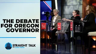 The debate for Oregon governor | Straight Talk