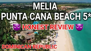 MELIA PUNTA CANA BEACH 5* HONEST REVIEW, Dominican Republic