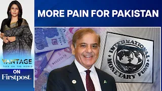 Why Pakistan Faces More Pain After IMF Bailout | Vantage with Palki Sharma