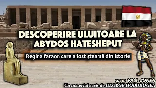 Descoperire uluitoare la Abydos Hatesheput  * Regina faraon care a fost stearsa din istorie