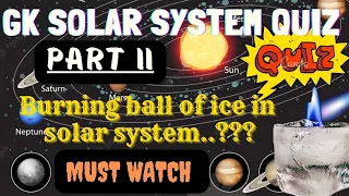 Solar System Quiz Part 2 | Quiz on Planets | Space astronomy new and interesting  G.K questions |