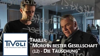 Mord in bester Gesellschaft (12) - Die Täuschung (TRAILER)