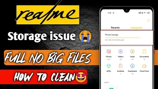 Realme storage Problem | No any Big files but storage full | how to Clean storage up to 10 GB