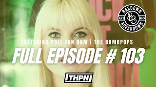 Poli van Dam from The Bombpops | Bardown Breakdown 103 | FULL EPISODE