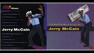 Jerry McCain - I've Got The Blues All Over Me