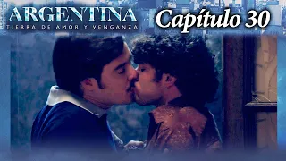 Argentina, tierra de amor y venganza - CAPÍTULO 30 - Segunda temporada - #ATAV2