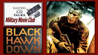 Black Hawk Down Lands Successfully in the Military Movie Club