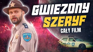 GWIEZDNY SZERYF (2017) | Część 1 | Cały Film Po Polsku | Komedia