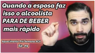 Essa atitude da esposa faz o alcoolista para de beber mais rápido