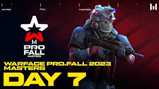 Турнир Warface PRO.Fall 2023: Masters. Day 7