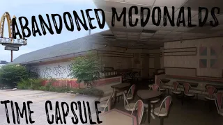 Abandoned Mcdonald's | Time Capsule