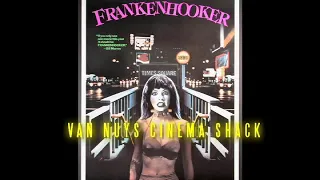 Van Nuys Cinema Shack presents "Frankenhooker" commentary
