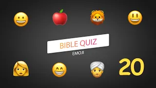 The Bible EMOJI Quiz. Part 20 (CHARACTERS) “Review”