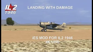 IL2 1946 LANDING WITH DAMAGE 4K UHD