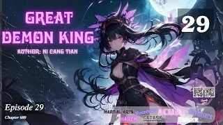 Great Demon King   Episode 29 Audio  Li Mei's Wuxia Whispers