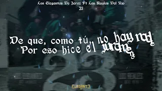 23 - Los Reales Del Rio & Los Elegantes De Jerez (Video Lyric)