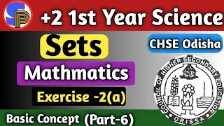 +2 1st Year Mathematics | Sets class 11th Science | Exercise 2(a) Chse Odisha | Part 6