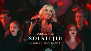 Andia & Choir - Solstitiu (Live from Garden of Dreams)