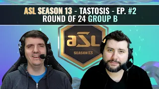 [ENG] AfreecaTV StarLeague(ASL) S13 Ro.24 Day2 (Tastosis)