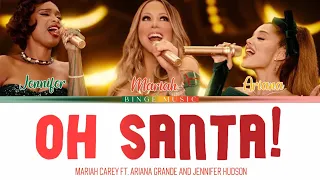 Oh Santa! Lyrics - Mariah Carey ft. Ariana Grande, Jennifer Hudson Color Coded Lyrics