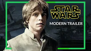 STAR WARS: The Original Trilogy - MODERN TRAILER (May 4th USC Special)