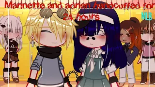 Marinette and Adrien handcuffed for 24 hours ✨ | Mlb | Gachaclub |SKIT | Miraculous ladybug 🐞🐾