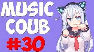 🔥[AMV] Music COUB #30🔥| аниме приколы| amv | funny | gifs with sound | coub | аниме музыка | anime✅