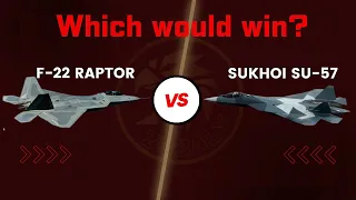 F-22 RAPTOR VS SUKHOI SU-57 COMPARISON 2023 | Who Would Win?