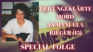 Special-Folge Der ungeklärte Mord an Manuela Rieger - True Crime Podcast