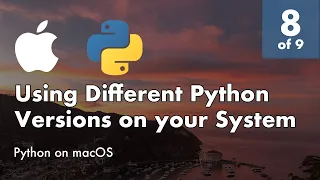 Install Python 3.8 and Django 3+ on macOS - 8 of 9 -  Using Different Python Versions on your System