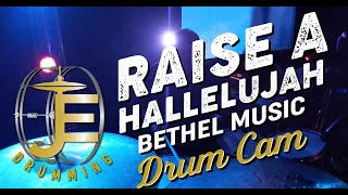 Raise a Hallelujah (Bethel Music) Marathon Drum Cam