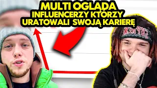 MULTI ogląda INFLUENCERZY KTÓRZY URATOWALI SWOJĄ KARIERĘ PO UPADKU!